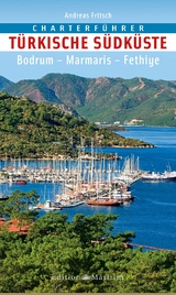 Charterf&uuml;hrer T&uuml;rkische S&uuml;dk&uuml;ste - Andreas Fritsch