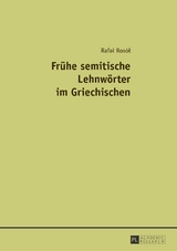 Fr&uuml;he semitische Lehnw&ouml;rter im Griechischen - Rafal Rosol