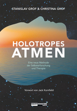 Holotropes Atmen - Stanislav Grof, Christina Grof