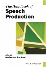 The Handbook of Speech Production - Melissa A. Redford