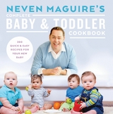 Neven Maguire's Complete Baby and Toddler Cookbook -  Neven Maguire