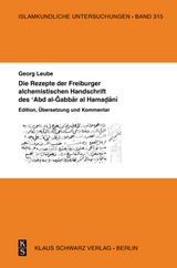 Die Rezepte der Freiburger alchemistischen Handschrift des &lsquo;Abd al-Gabbar al-Hamadani - Georg Leube