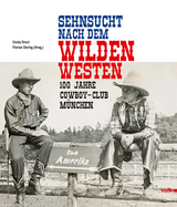 Sehnsucht nach dem Wilden Westen - Cindy Drexl