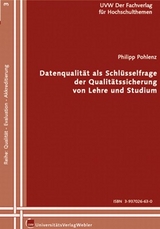 Datenqualität als Schlüsselfrage der Qualitätssicherung von Lehre und Studium - Philipp Pohlenz