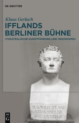 August Wilhelm Ifflands Berliner B&uuml;hne -  Klaus Gerlach