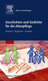 Geschichten und Gedichte f&uuml;r die Altenpflege - Marion Jettenberger