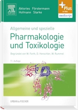 Allgemeine und spezielle Pharmakologie und Toxikologie - Aktories, Klaus; Förstermann, Ulrich; Hofmann, Franz Bernhard; Starke, Klaus