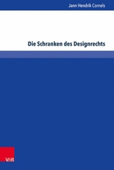 Die Schranken des Designrechts -  Jann Hendrik Cornels