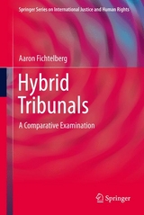 Hybrid Tribunals -  Aaron Fichtelberg
