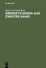 &Uuml;bersetzungen aus zweiter Hand - J&uuml;rgen von Stackelberg