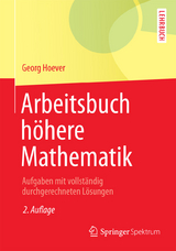 Arbeitsbuch höhere Mathematik - Georg Hoever
