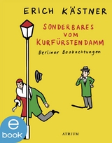 Sonderbares vom Kurfürstendamm - Erich Kästner