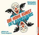 Die hohe Kunst des Bankraubs - Christopher Brookmyre