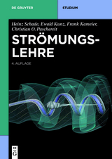 Str&ouml;mungslehre - Heinz Schade, Ewald Kunz, Frank Kameier, Christian Oliver Paschereit