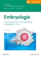 Embryologie - Moore, Keith; Persaud, T.V.N.; Torchia, Mark G.; Viebahn, Christoph