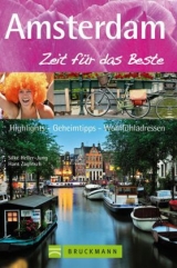Amsterdam &ndash; Zeit f&uuml;r das Beste - Silke Heller-Jung, Hans Zaglitsch