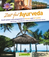 Zeit f&uuml;r Ayurveda - Martina Miethig, Olaf Kr&uuml;ger, Kay Maeritz, Michael Neumann-Adrian