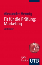 Fit f&uuml;r die Pr&uuml;fung: Marketing - Alexander Hennig