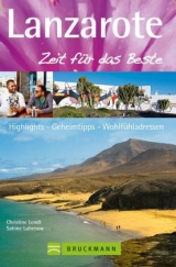 Lanzarote &ndash; Zeit f&uuml;r das Beste - Christine Lendt, Sabine Lubenow
