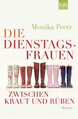 Die Dienstagsfrauen zwischen Kraut und R&uuml;ben - Monika Peetz