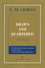 Drawn and Quartered -  E. M. Cioran