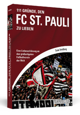 111 Gr&uuml;nde, den FC St. Pauli zu lieben - Sven Amtsberg