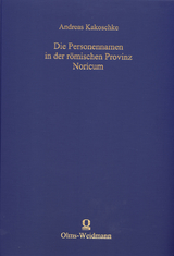 Die Personennamen in der r&ouml;mischen Provinz Noricum - Andreas Kakoschke