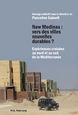 New Medinas: Vers Des Villes Nouvelles Durables ? - 