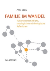 Familie im Wandel - Anke Spory