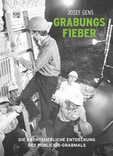 Grabungsfieber - Josef Gens