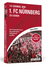111 Gr&uuml;nde, den 1. FC N&uuml;rnberg zu lieben - Markus Sch&auml;flein