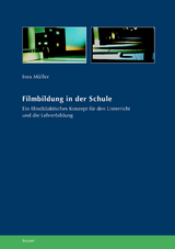 Filmbildung in der Schule - Ines M&uuml;ller