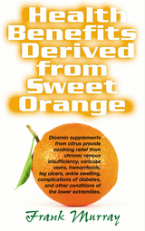 Health Benefits Derived from Sweet Orange - Frank Murray