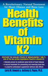 Health Benefits of Vitamin K2 - Larry M. Howard, Anthony G. Payne