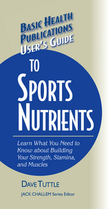 User's Guide to Sports Nutrients - Dave Tuttle