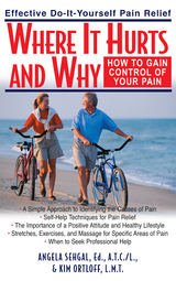 Where It Hurts and Why - Angela Sehgal, Kim Ortloff