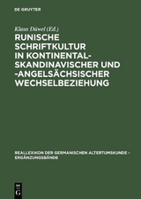 Runische Schriftkultur in kontinental-skandinavischer und -angels&auml;chsischer Wechselbeziehung - 