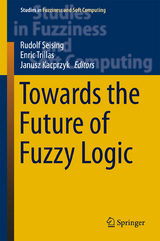 Towards the Future of Fuzzy Logic - 