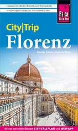 Reise Know-How CityTrip Florenz - Friedrich K&ouml;the, Daniela Schetar