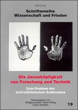 Die Janusk&ouml;pfigkeit von Forschung und Technik - 