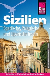 Reise Know-How Reisef&uuml;hrer Sizilien und Egadische, Pelagische und Liparische Inseln - Friedrich K&ouml;the, Daniela Schetar
