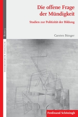 Die offene Frage der M&uuml;ndigkeit - Carsten B&uuml;nger