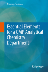Essential Elements for a GMP Analytical Chemistry Department - Thomas Catalano