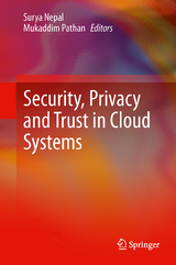 Security, Privacy and Trust in Cloud Systems - 
