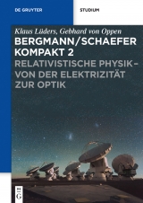 Relativistische Physik - von der Elektrizit&auml;t zur Optik -  Klaus L&uuml;ders