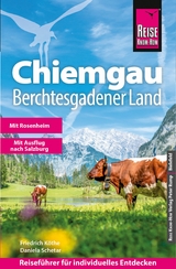 Reise Know-How Reisef&uuml;hrer Chiemgau, Berchtesgadener Land - Friedrich K&ouml;the, Daniela Schetar