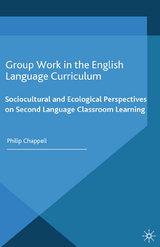 Group Work in the English Language Curriculum - P. Chappell