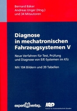 Diagnose in mechatronischen Fahrzeugsystemen, V: - Bernard B&auml;ker, Andreas Unger