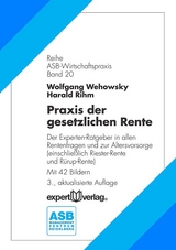Praxis der gesetzlichen Rente - Wolfgang Wehowsky, Harald Rihm