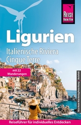 Reise Know-How Reisef&uuml;hrer Ligurien, Italienische Riviera, Cinque Terre (mit 22 Wanderungen) - Sibylle Geier